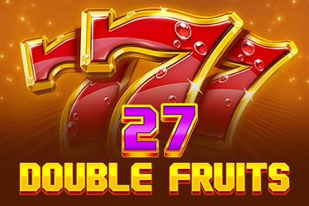 27 Double Fruits