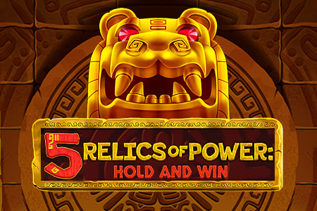 5 Relics of Power: Hold & Win