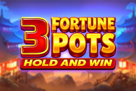 3 Fortune Pots Hold & Win